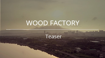 Trailer: Wood factory 